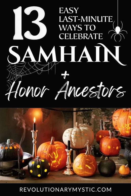 13 Easy, Last-Minute, and Low-Spoon Ways to Celebrate Samhain - Revolutionary Mystic