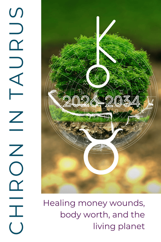 Chiron in Taurus: Healing Our Worth & Earth - Revolutionary Mystic