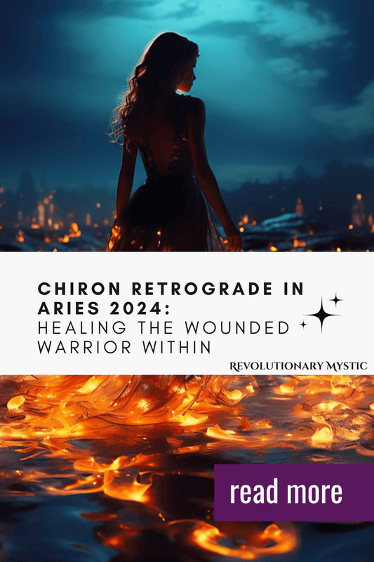 Chiron Retrograde in Aries 2024: Healing the Wounded Warrior Within - Revolutionary Mystic