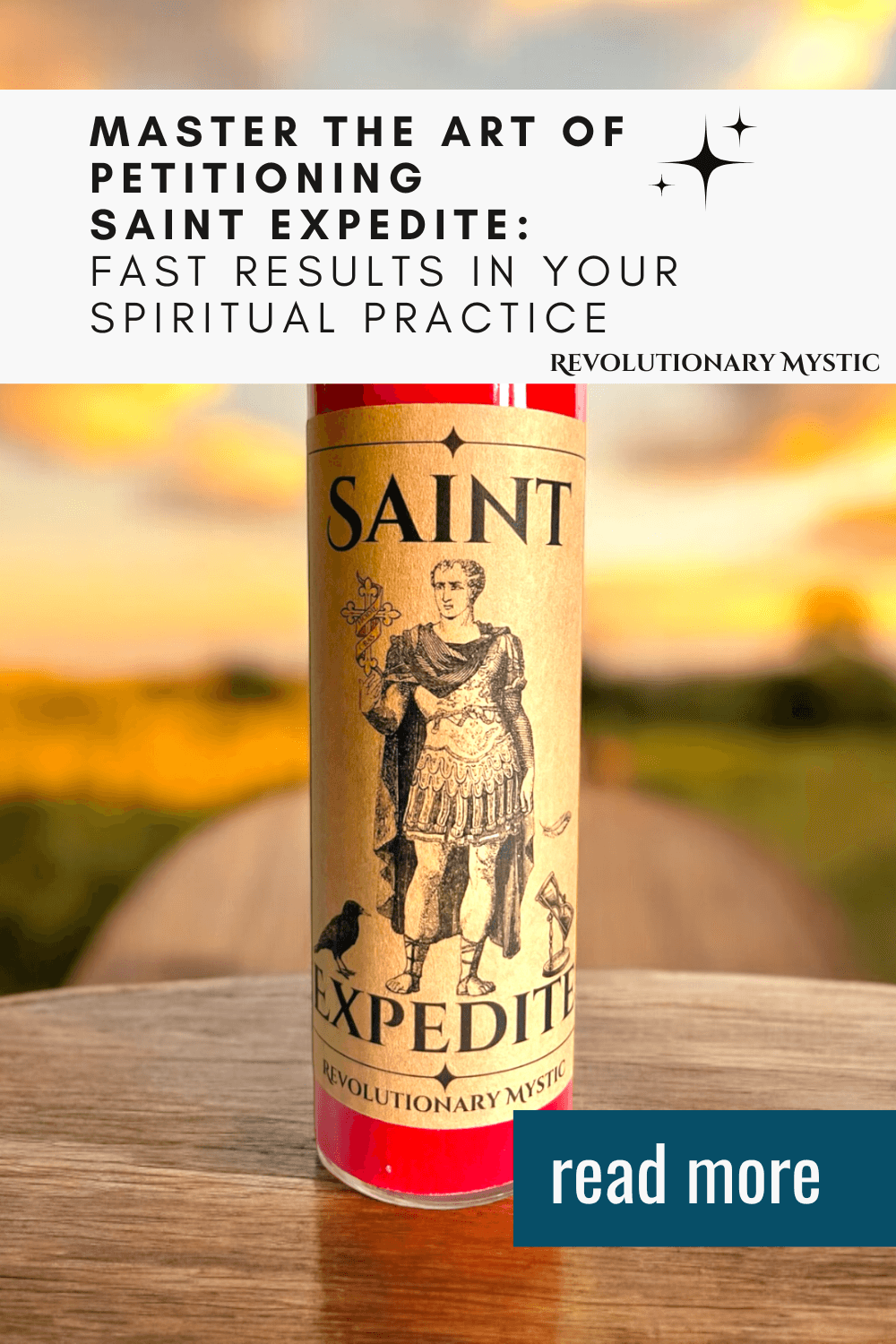 Master the Art of Petitioning Saint Expedite: Fast Results in Your Spiritual Practice - Revolutionary Mystic