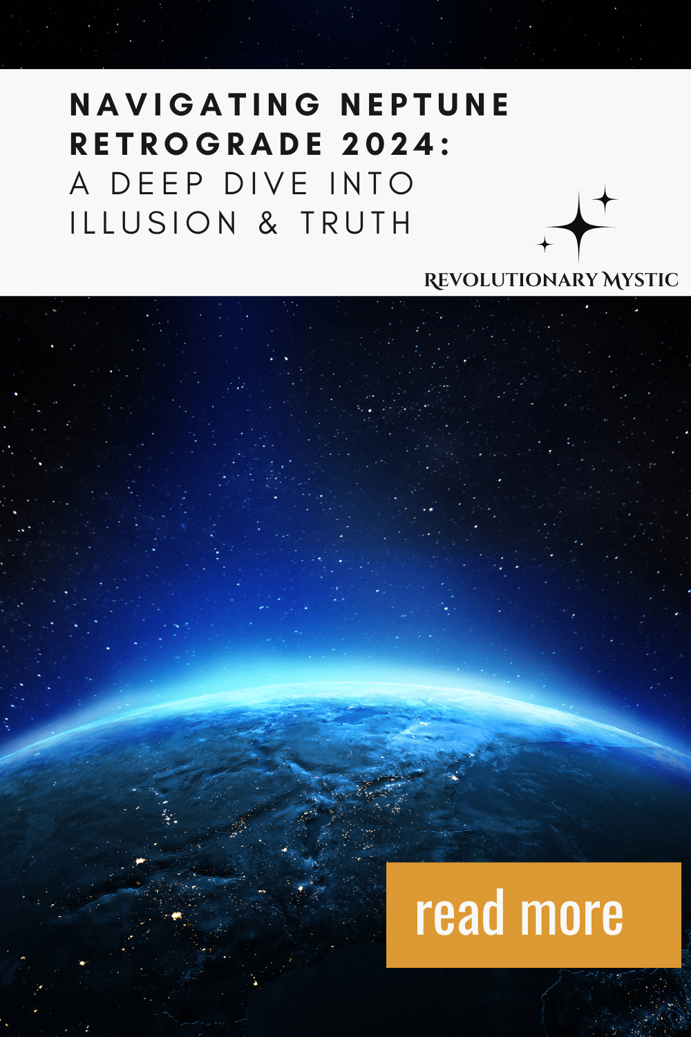 Navigating Neptune Retrograde 2024: A Deep Dive Into Illusion & Truth - Revolutionary Mystic