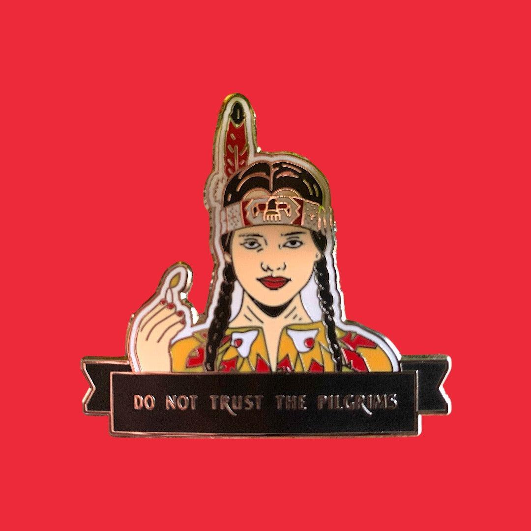 Do Not Trust The Pilgrims - Wednesday Enamel Pin Embroidered Patch - Revolutionary Mystic