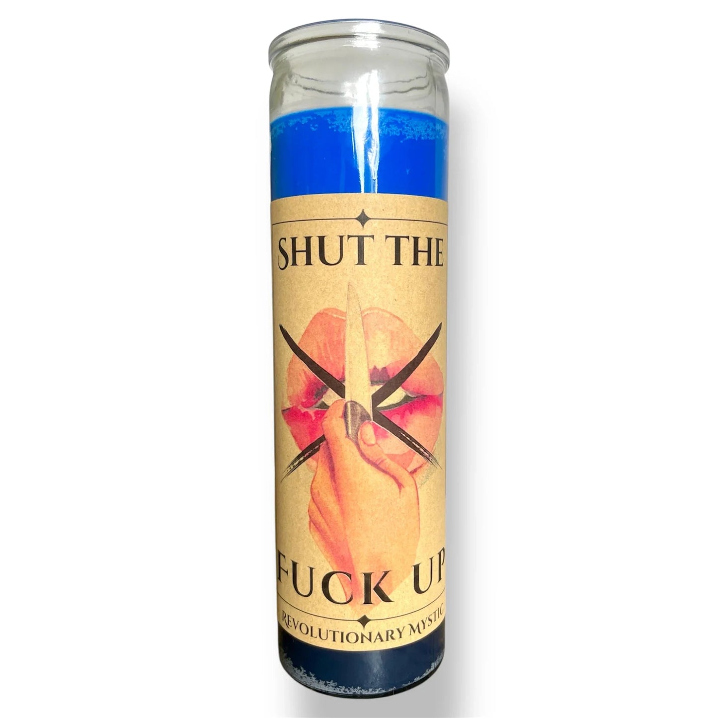 Shut The Fuck Up Soy Wax Candle - Nontoxic Hand - Poured Candle - Revolutionary Mystic